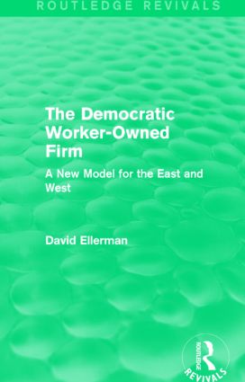 Democratic Worker-Owned Firm (Routledge Revivals)
