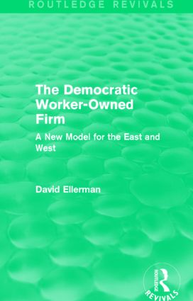 Democratic Worker-Owned Firm (Routledge Revivals)