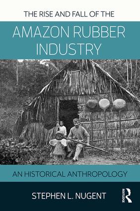 Rise and Fall of the Amazon Rubber Industry