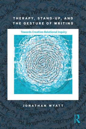 Therapy, Stand-Up, and the Gesture of Writing