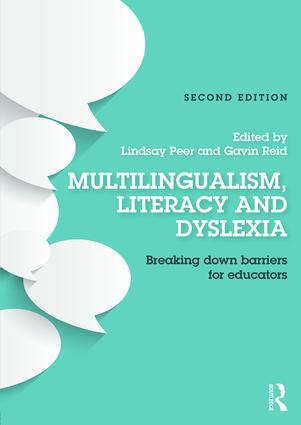 Multilingualism, Literacy and Dyslexia