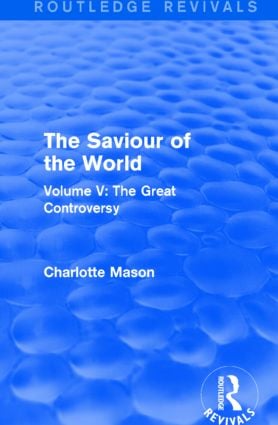Saviour of the World (Routledge Revivals)