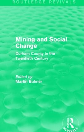 Mining and Social Change (Routledge Revivals)