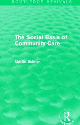 Social Basis of Community Care (Routledge Revivals)