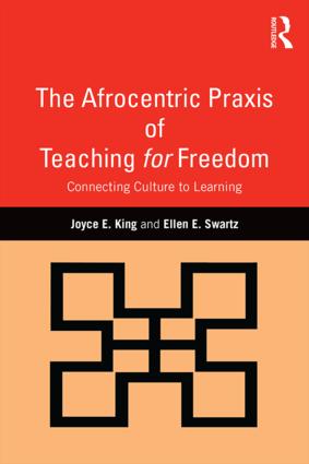 Afrocentric Praxis of Teaching for Freedom