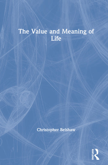 Value and Meaning of Life
