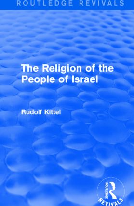 Religion of the People of Israel (Routledge Revivals)