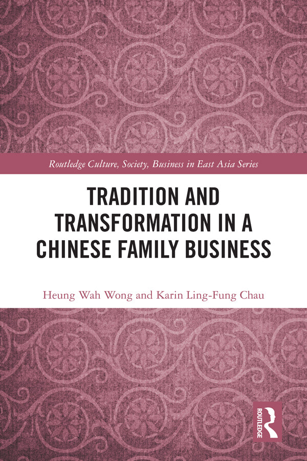 Tradition and Transformation in a Chinese Family Business