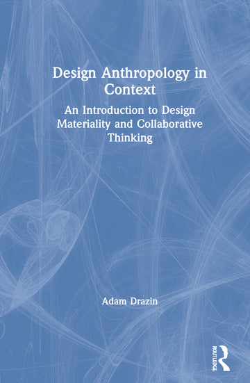 Design Anthropology in Context