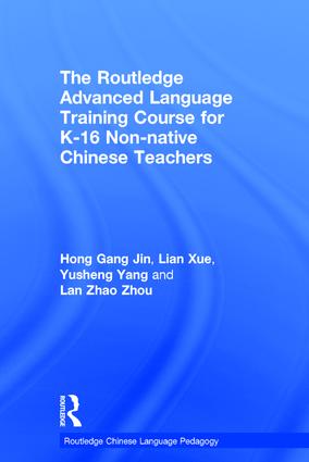 Routledge Advanced Language Training Course for K-16 Non-native Chinese Teachers