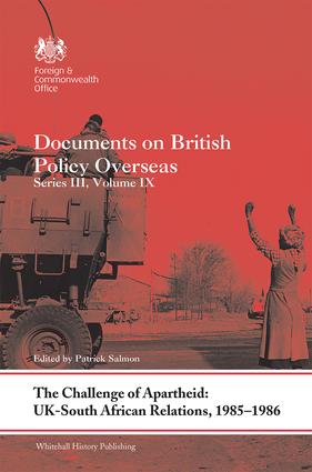 Challenge of Apartheid: UK–South African Relations, 1985-1986