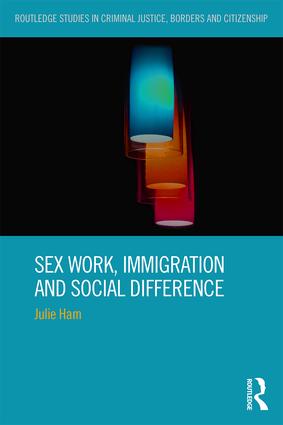 Sex Work, Immigration and Social Difference