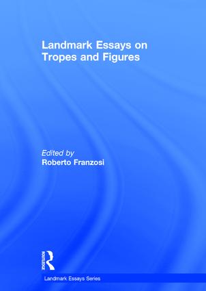 Landmark Essays on Tropes and Figures