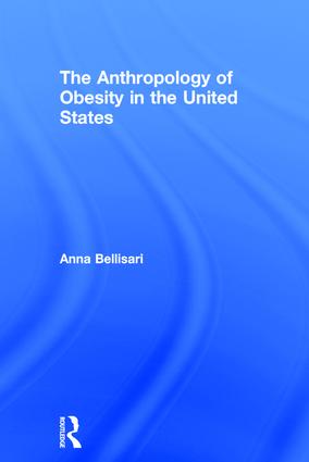Anthropology of Obesity in the United States