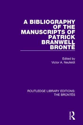 Bibliography of the Manuscripts of Patrick Branwell Brontë
