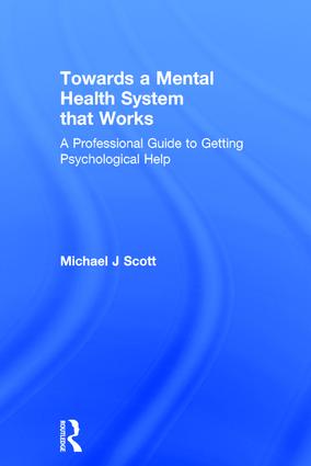 Towards a Mental Health System that Works