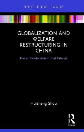 Globalization and Welfare Restructuring in China