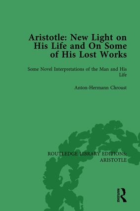 Aristotle: New Light on His Life and On Some of His Lost Works, Volume 1