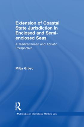 Extension of Coastal State Jurisdiction in Enclosed or Semi-Enclosed Seas