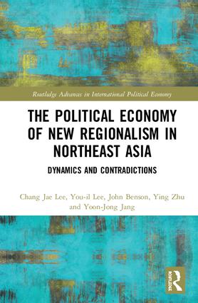 Political Economy of New Regionalism in Northeast Asia