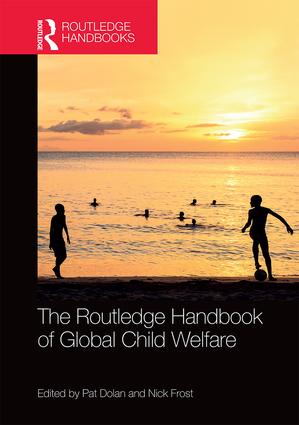 Routledge Handbook of Global Child Welfare