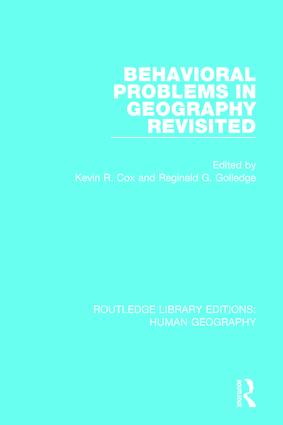 Behavioral Problems in Geography Revisited