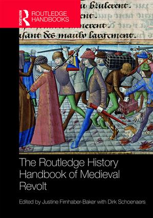Routledge History Handbook of Medieval Revolt