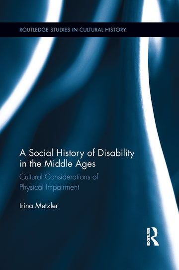 Social History of Disability in the Middle Ages