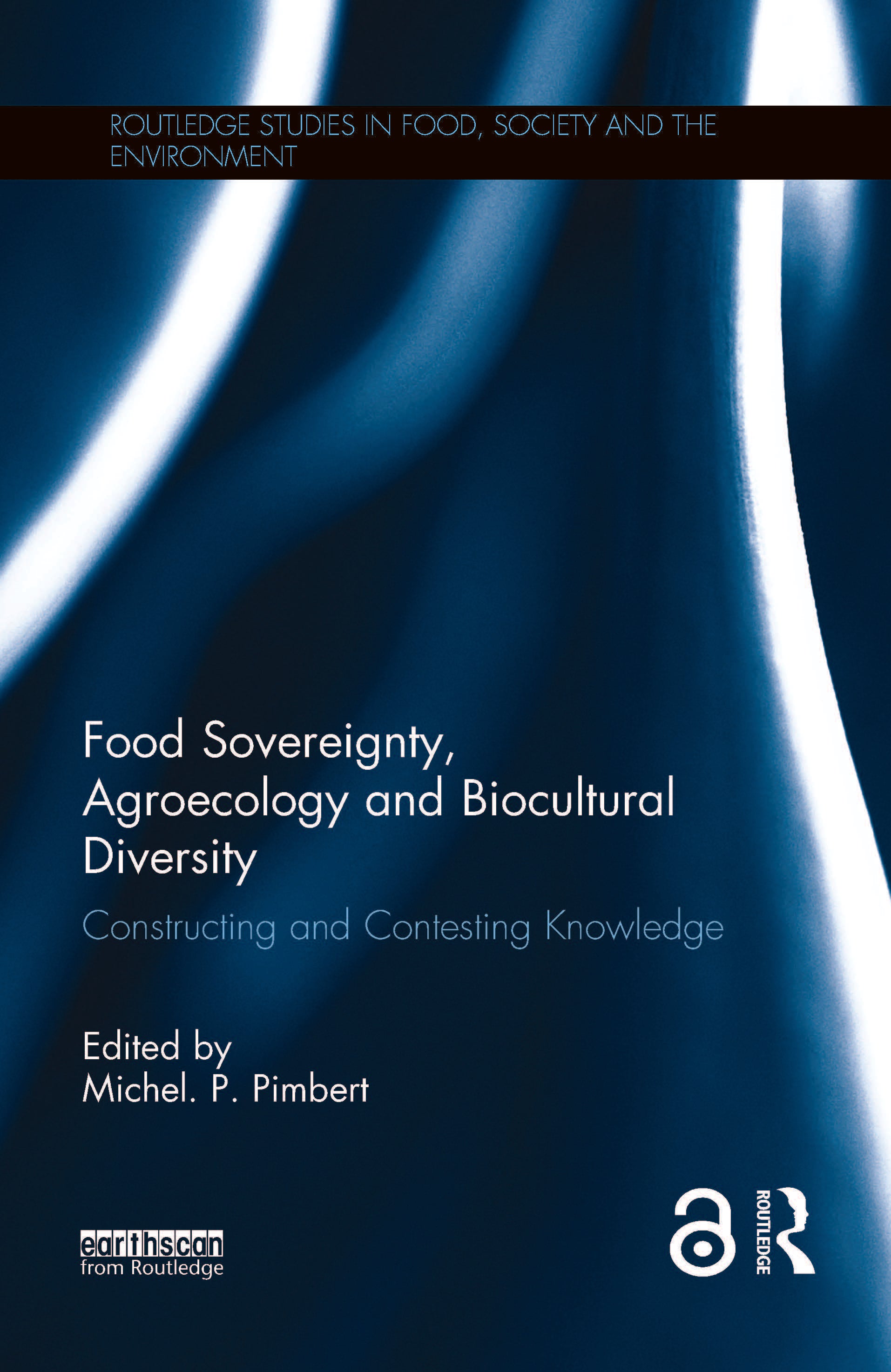 Food Sovereignty, Agroecology and Biocultural Diversity