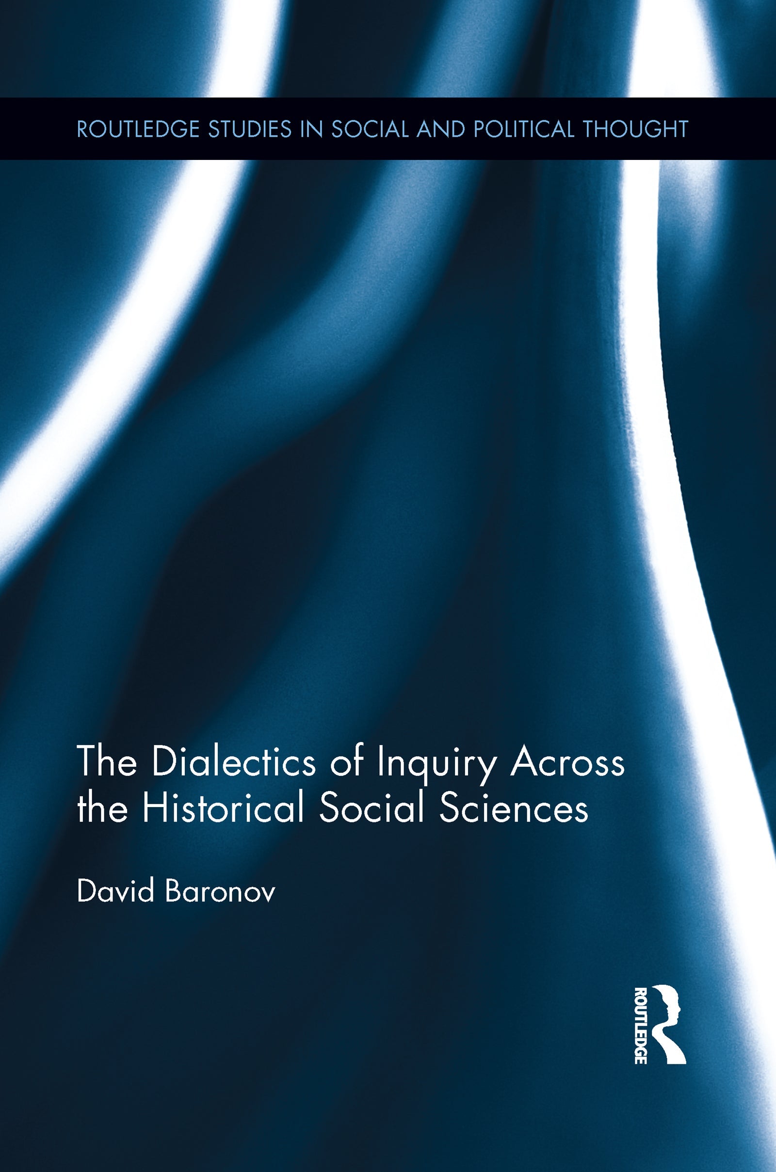 Dialectics of Inquiry Across the Historical Social Sciences