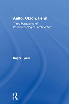 Aalto, Utzon, Fehn
