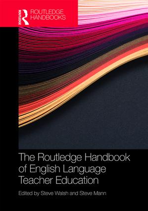 Routledge Handbook of English Language Teacher Education