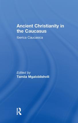 Ancient Christianity in the Caucasus
