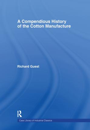 Compendious History of Cotton Manufacture