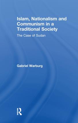 Islam, Nationalism and Communism in a Traditional Society