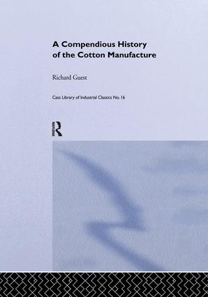 Compendious History of the Cotton Manufacture