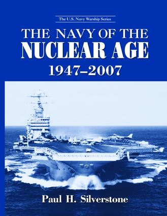 Navy of the Nuclear Age, 1947-2007