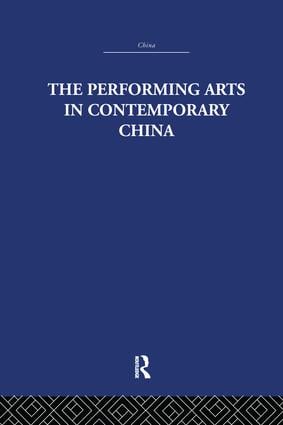 Performing Arts in Contemporary China