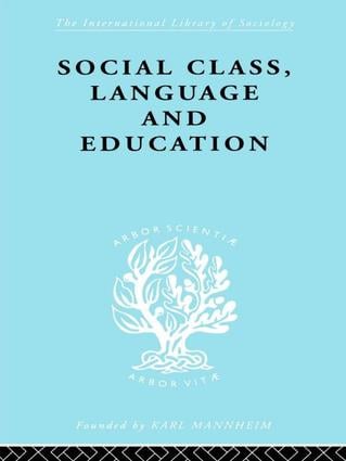Social Class Language and Education