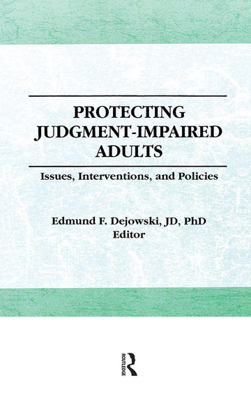 Protecting Judgment-Impaired Adults