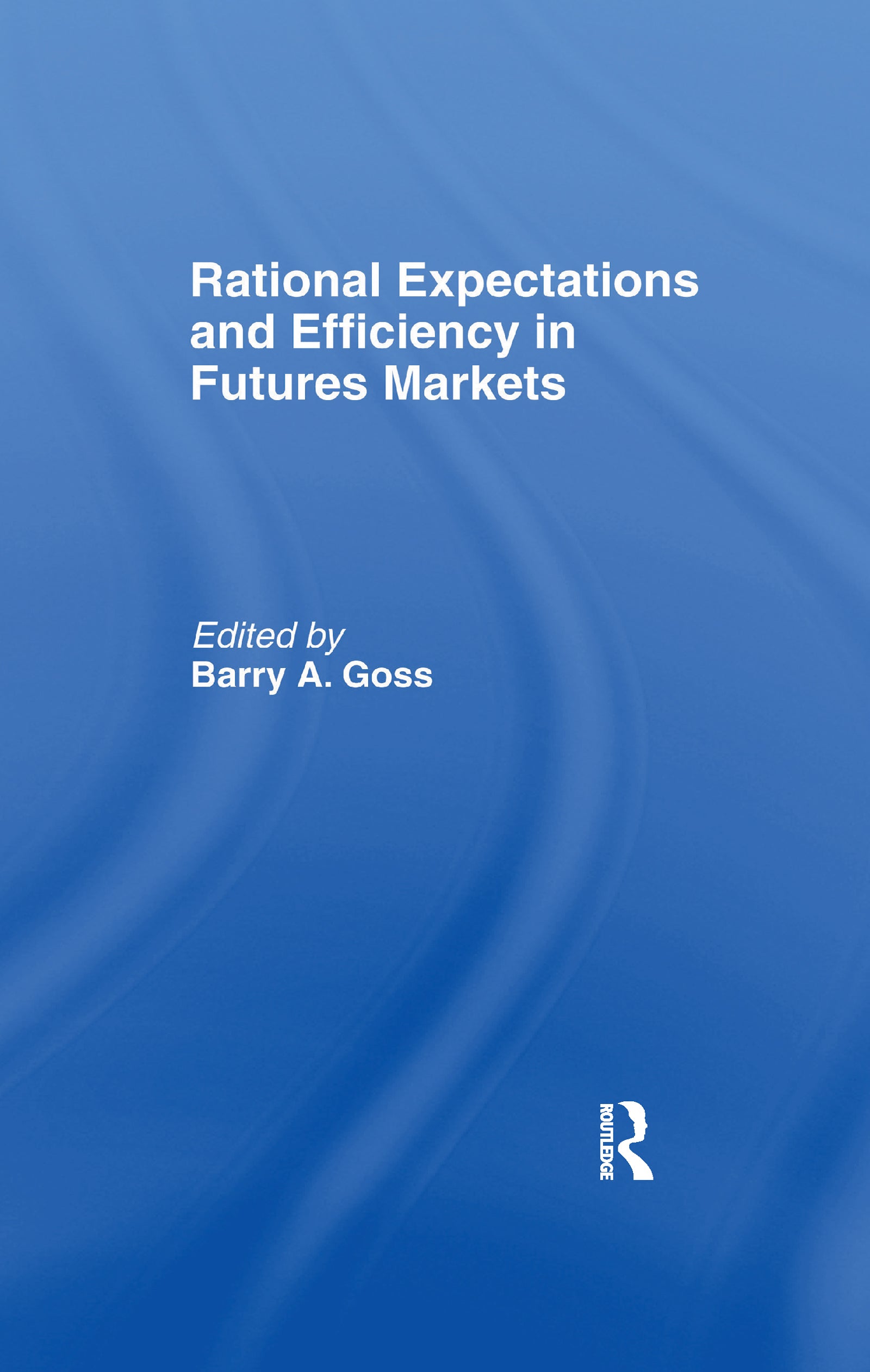 Rational Expectations and Efficiency in Futures Markets