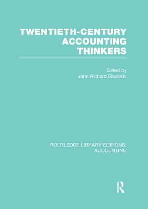 Twentieth Century Accounting Thinkers (RLE Accounting)