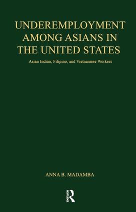 Underemployment Among Asians in the United States