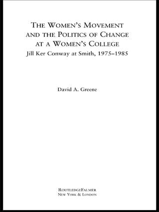 Women's Movement and the Politics of Change at a Women's College