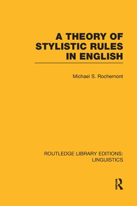 Theory of Stylistic Rules in English (RLE Linguistics A: General Linguistics)