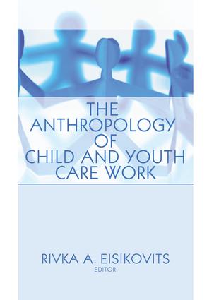 Anthropology of Child and Youth Care Work