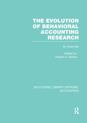 Evolution of Behavioral Accounting Research (RLE Accounting)