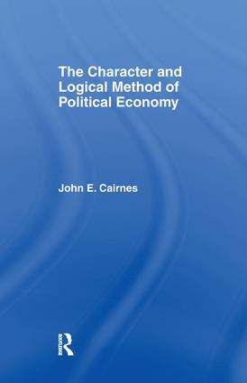 Character and Logical Method of Political Economy
