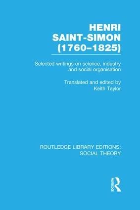 Henri Saint-Simon, (1760-1825) (RLE Social Theory)