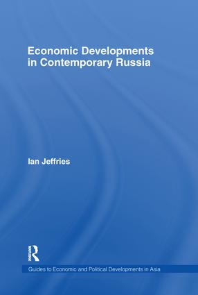 Economic Developments in Contemporary Russia